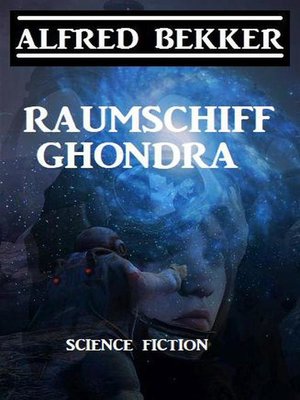 cover image of Raumschiff Ghondra